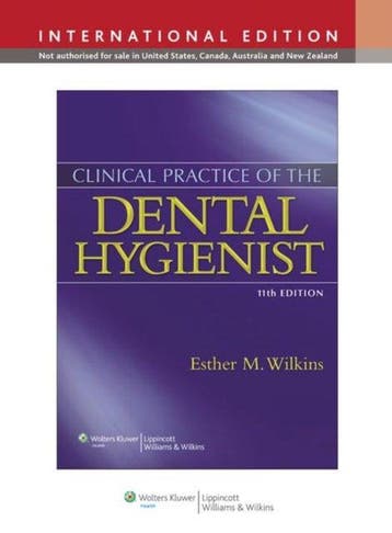 Clinical Practice of the Dental Hygienist, International, Verzenden, Gelezen, Esther M. Wilkins