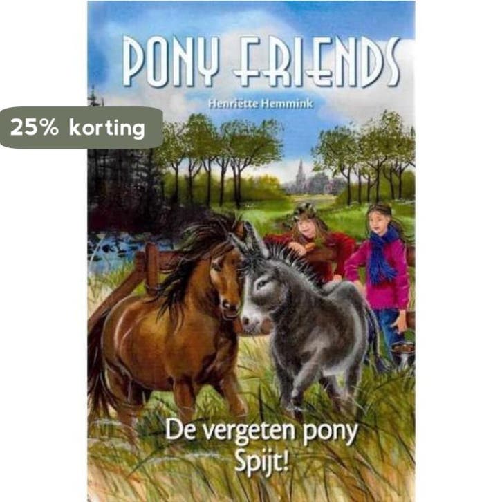 Pony Friends - De vergeten pony Spijt! 8712459105442, Livres, Littérature, Envoi