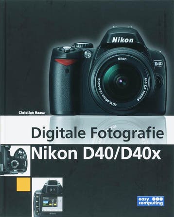 Digitale fotografie nikon D40/D40x / NASLAG 9789045643359, Verzenden, Chr. Haasz