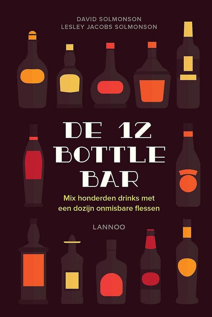 De 12 Bottle Bar 9789401426220 Lesley Jacobs Solmonson, Livres, Livres de cuisine, Envoi