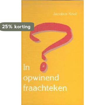 In opwinend fraachteken 9789074918138 J. Knol, Verzenden, Gelezen, J. Knol