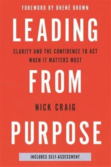 Leading From Purpose 9781473693265 Nick Craig, Verzenden, Nick Craig