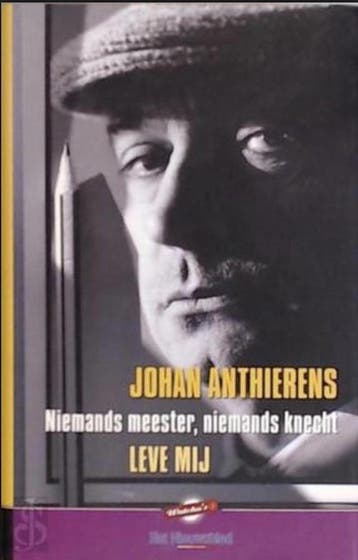 Leve Mij 9789056176976 Johan Anthierens, Verzenden, Zo goed als nieuw, Johan Anthierens