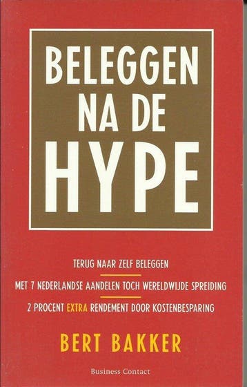 Beleggen Na De Hype - Bakker, Boeken, Economie, Management en Marketing, Verzenden, Nieuw