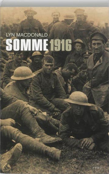 Somme 1916 9789026321931 Lyn Macdonald, Boeken, Verzenden, Zo goed als nieuw, Lyn Macdonald