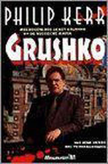 Grushko 9789029050630 Philip Kerr, Boeken, Verzenden, Gelezen, Philip Kerr