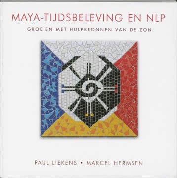 Maya-tijdsbeleving en NLP 9789020284492 Paul Liekens, Verzenden, Gelezen, Paul Liekens