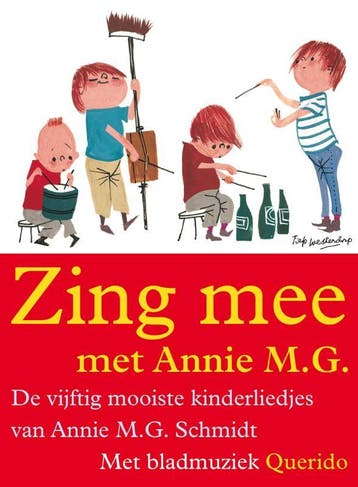 Zing mee met Annie M.G. 9789045106205 Annie M.G. Schmidt, Verzenden, Zo goed als nieuw, Annie M.G. Schmidt