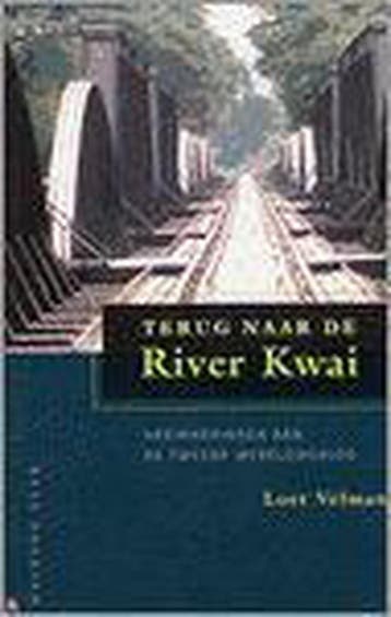 Terug naar de River Kwai 9789057303876 L. Velmans, Boeken, Verzenden, Gelezen, L. Velmans
