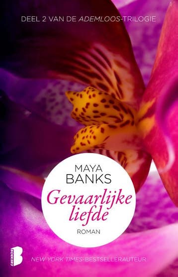 Gevaarlijke liefde / Ademloos / 2 9789022565766 Maya Banks, Boeken, Verzenden, Zo goed als nieuw, Maya Banks
