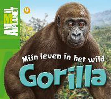 Mijn leven in het wild / 04 Gorilla / Animal Planet boeken, Verzenden, Gelezen