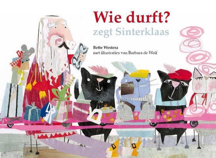 Wie durft? zegt Sinterklaas 9789491740565 Bette Westera, Livres, Livres pour enfants | Jeunesse | 10 à 12 ans, Envoi