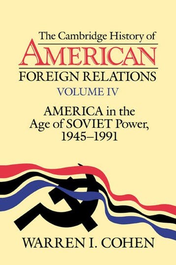 The Cambridge History of American Foreign Relations 4 Volume, Verzenden, Gelezen, Warren I. Cohen