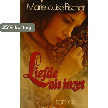 Liefde als inzet 9789024503964 Fischer, Verzenden, Gelezen, Fischer