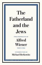 The Fatherland and the Jews 9781783786213 Alfred Wiener, Verzenden, Zo goed als nieuw, Alfred Wiener
