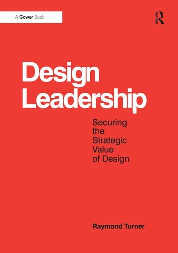 Design Leadership 9781409463238 Raymond Turner, Verzenden, Raymond Turner