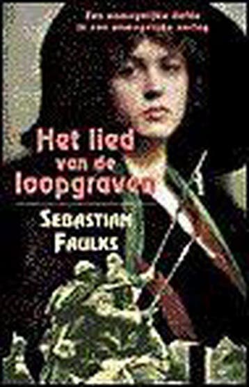 Het lied van de loopgraven 9789063050047 S. Faulks, Verzenden, Gelezen, S. Faulks