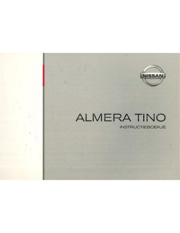 2004 NISSAN ALMERA TINO INSTRUCTIEBOEKJE NEDERLANDS, Autos : Divers, Modes d'emploi & Notices d'utilisation