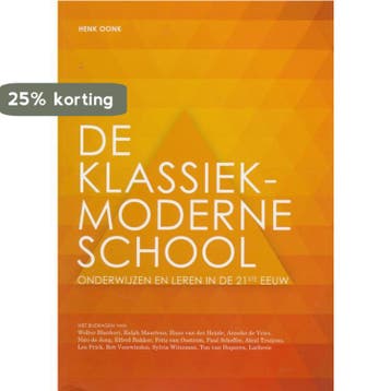 De klassiek-moderne school 9789082615005 Wolter Blankert, Verzenden, Wolter Blankert