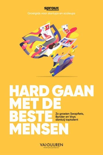 Hard gaan met de beste mensen / Sprout groeigids voor, Verzenden, Team Sprout