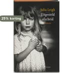 Uitgesteld afscheid 9789059362017 Julia Leigh, Verzenden, Gelezen, Julia Leigh