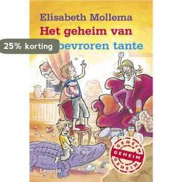 Het geheim van de bevroren tante / Geheim 9789025864132, Verzenden, Gelezen, Elisabeth Mollema