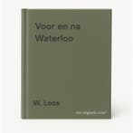 Voor en na Waterloo 9789040098185 W. Loos, Livres, Verzenden, W. Loos