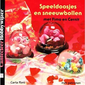 Speeldoosjes en sneeuwbollen met Fimo en Cernit - Pont, Verzenden, Nieuw