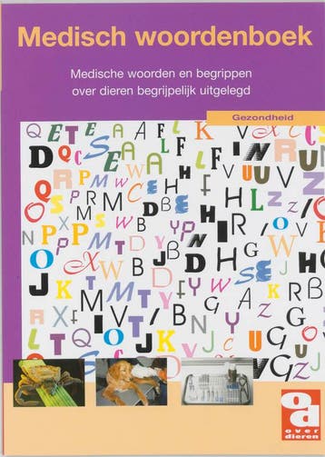 Medisch woordenboek voor dieren / Over Dieren / 38, Verzenden, Gelezen, Over Dieren