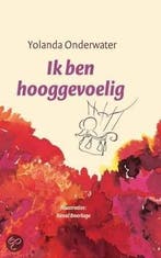Ja, ik ben hooggevoelig 9789025903398 Yolanda Onderwater, Verzenden, Gelezen, Yolanda Onderwater