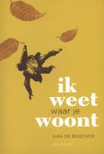Ik weet waar je woont 9789089242815 Ilka De Bisschop, Boeken, Verzenden, Zo goed als nieuw, Ilka De Bisschop
