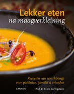 Lekker eten na maagverkleining 9789401427098, Verzenden, Kristel De Vogelaere