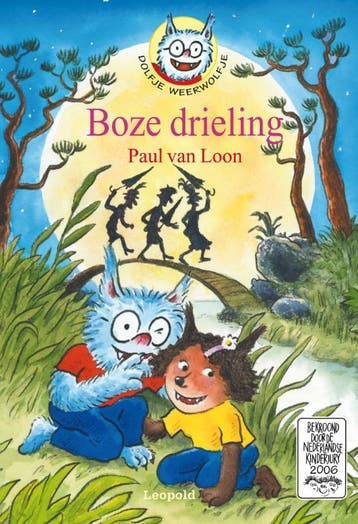 Boze drieling / Dolfje Weerwolfje / 5 9789025857295, Verzenden, Paul van Loon