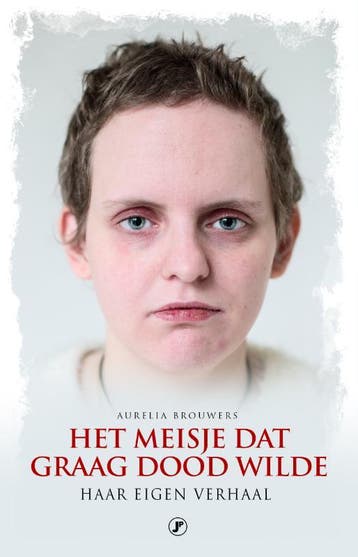 Het meisje dat graag dood wilde 9789089758927, Boeken, Verzenden, Gelezen, Aurelia Brouwers