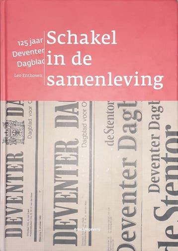 Schakel in de samenleving, 125 jaar Deventer Dagblad, Verzenden, L. Enthoven