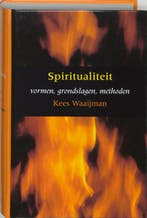 Spiritualiteit 9789043501859 K. Waaijman, Verzenden, Gelezen, K. Waaijman
