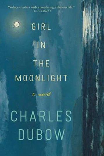 Girl in the Moonlight 9780062358332 Charles Dubow, Verzenden, Charles Dubow