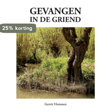 Gevangen in de griend 9789048444359 Gerrit Hemmes, Verzenden, Zo goed als nieuw, Gerrit Hemmes
