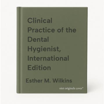 Clinical Practice of the Dental Hygienist, International, Verzenden, Gelezen, Esther M. Wilkins