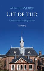 Uit de tijd 9789044632170 Ad van Nieuwpoort, Boeken, Verzenden, Zo goed als nieuw, Ad van Nieuwpoort