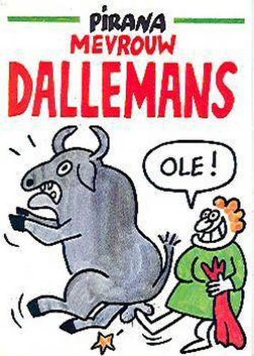 Mevrouw Dallemans / 2 Ole / Mevrouw Dallemans / 2 Pirana, Boeken, Stripverhalen, Verzenden, Gelezen, Pirana