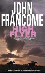 High Flyer 9780747256069 John Francome, Verzenden, John Francome