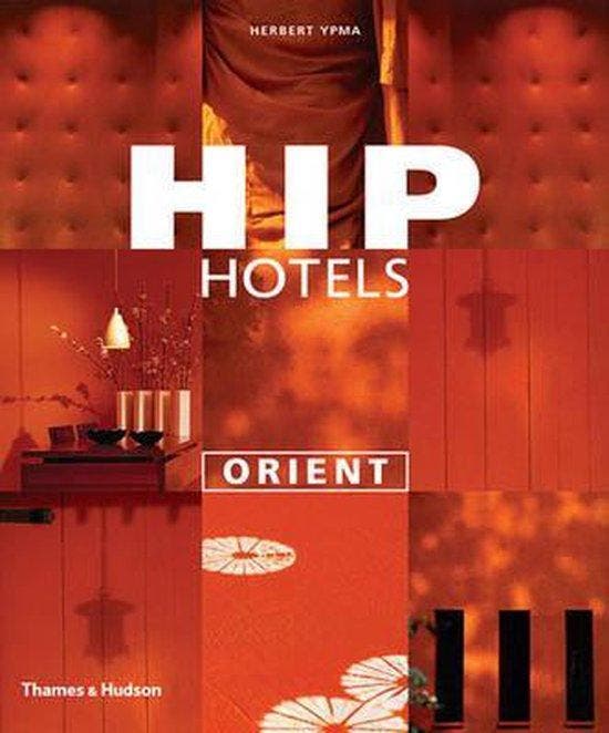 Hip Hotels : Orient 9780500285138 Herbert Ypma, Livres, Langue | Anglais, Envoi