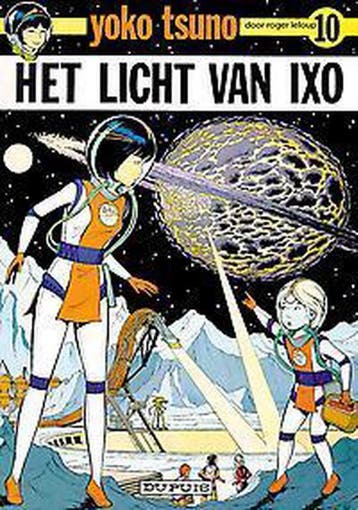 Het licht van Ixo / Yoko Tsuno / 10 9789031406081 Leloup, Boeken, Verzenden, Gelezen, Leloup