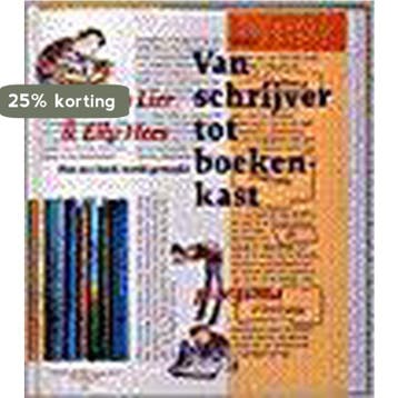 Van Schrijver Tot Boekenkast 9789021617114 Bas van Lier, Verzenden, Bas van Lier
