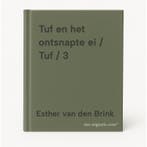 Tuf en het ontsnapte ei / Tuf / 3 9789030510574, Verzenden, Zo goed als nieuw, Esther van den Brink