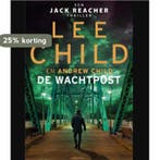 De wachtpost (Special Boekenvoordeel 2023) / Jack Reacher /, Boeken, Verzenden, Gelezen, Lee Child
