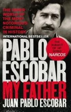 Pablo Escobar, my father 9781785035142 Juan Pablo Escobar, Verzenden, Juan Pablo Escobar