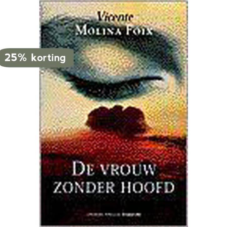 VROUW ZONDER HOOFD 9789068017090 V. Molina Foix, Boeken, Thrillers, Zo goed als nieuw, Verzenden