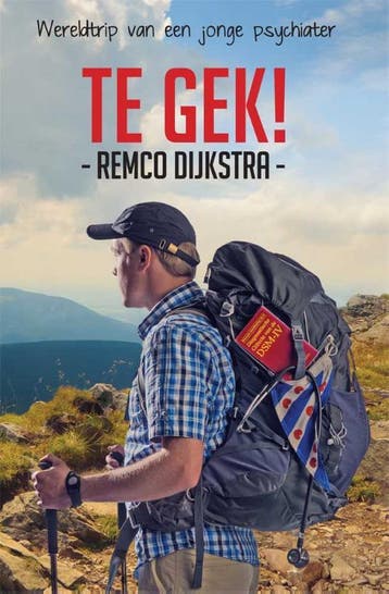 Te gek! 9789038923284 Remco Dijkstra, Livres, Récits de voyage, Verzenden, Remco Dijkstra